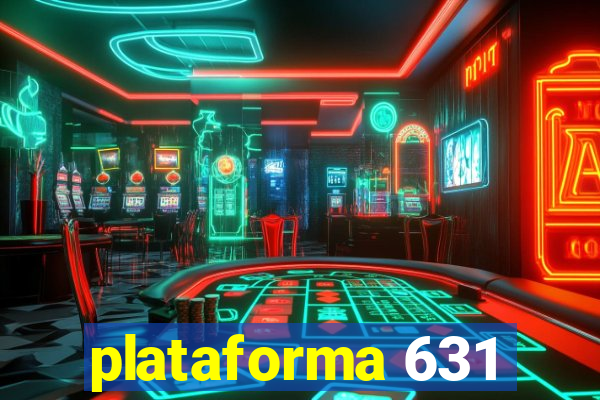 plataforma 631